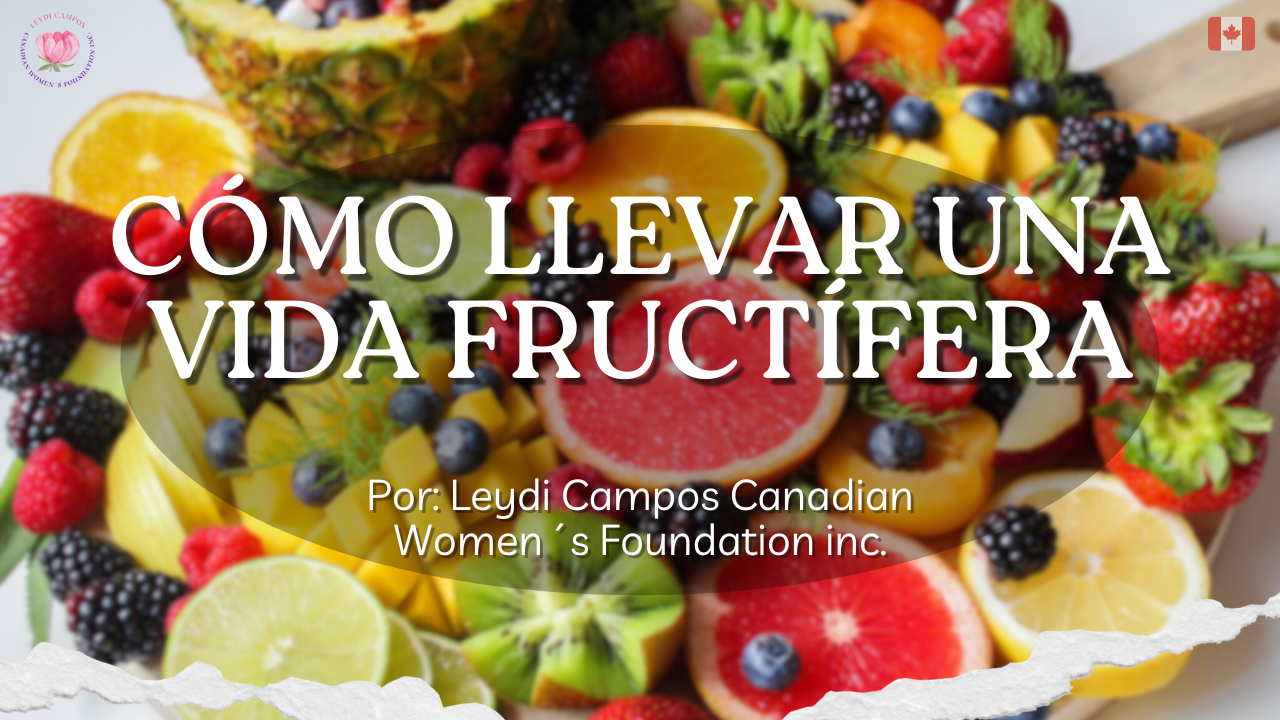 Cómo llevar una vida fructífera